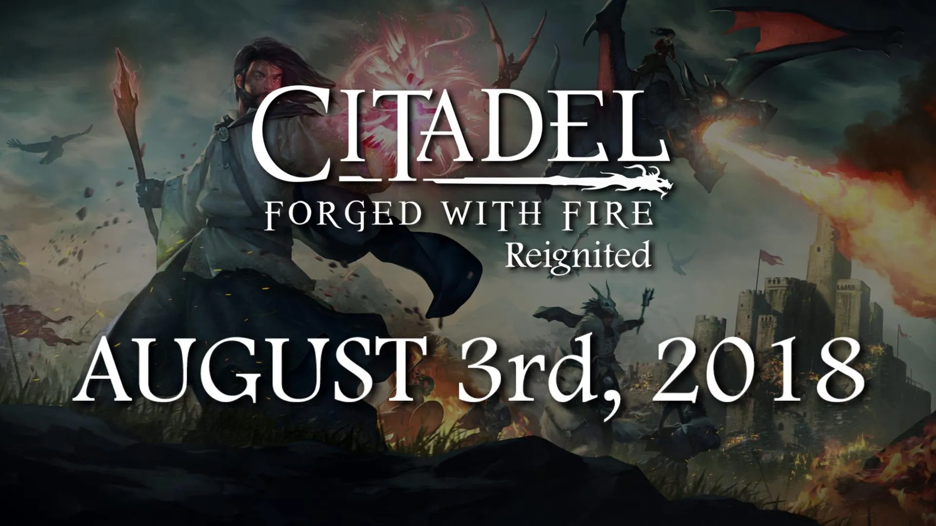 Citadel:Forged With Fire: Reignited Launches on August 3rd! - RaGEZONE